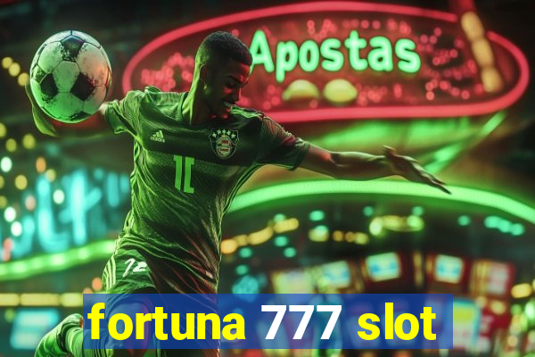 fortuna 777 slot