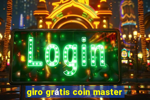 giro grátis coin master