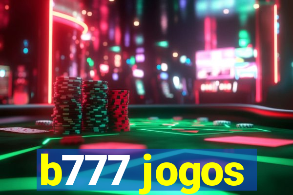 b777 jogos