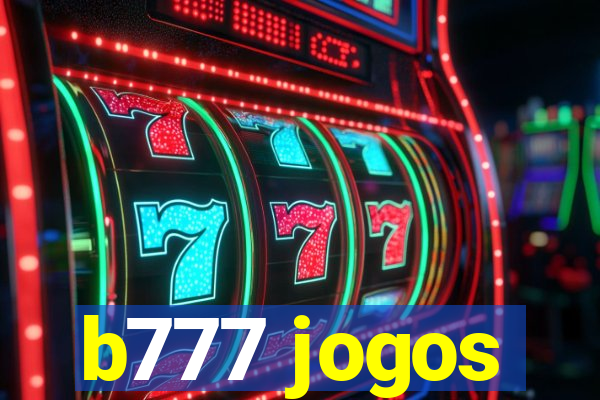 b777 jogos