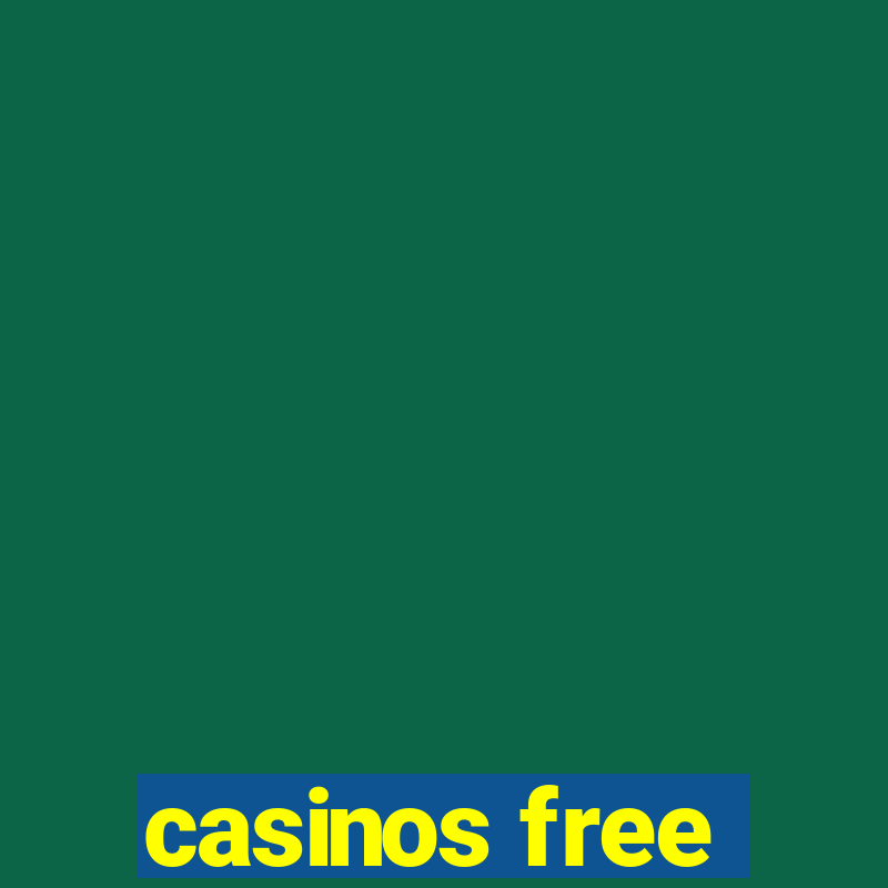 casinos free