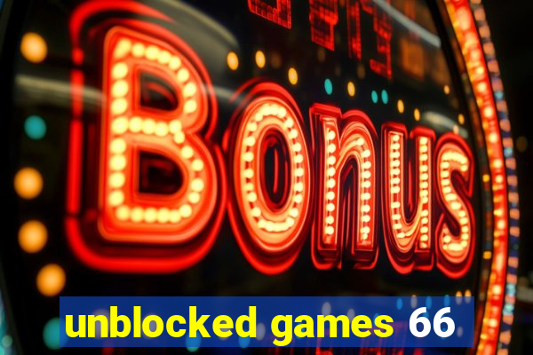 unblocked games 66