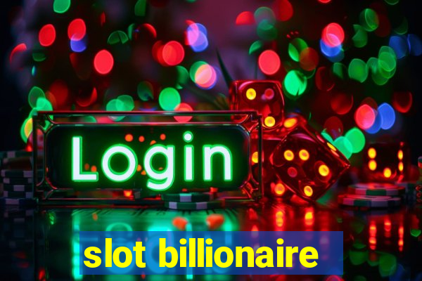 slot billionaire