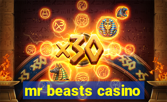 mr beasts casino