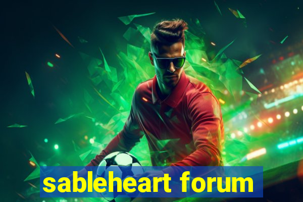 sableheart forum