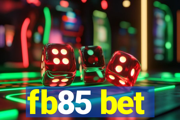 fb85 bet