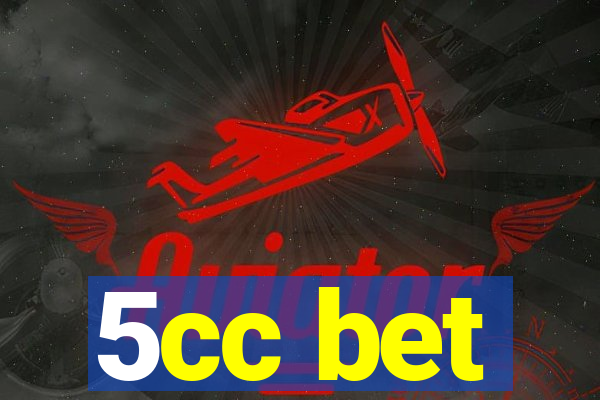 5cc bet