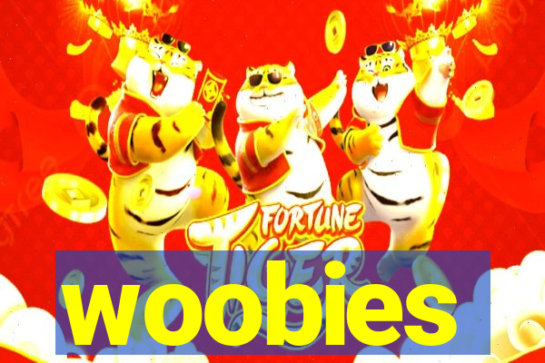 woobies