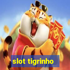 slot tigrinho