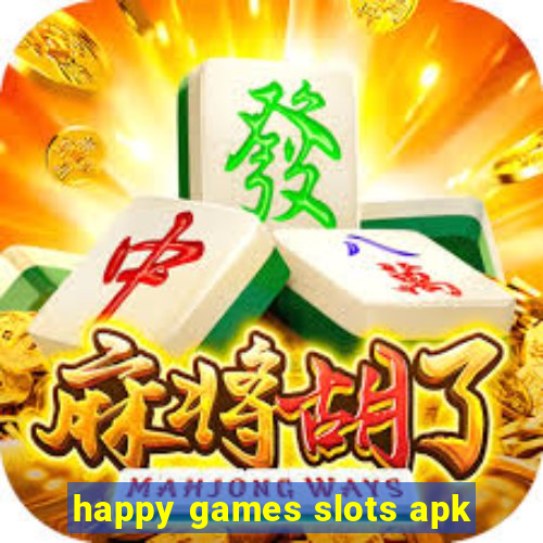 happy games slots apk