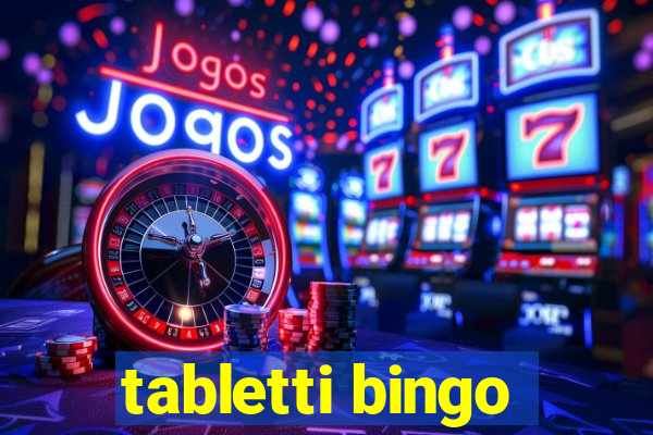 tabletti bingo