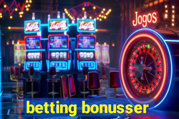 betting bonusser