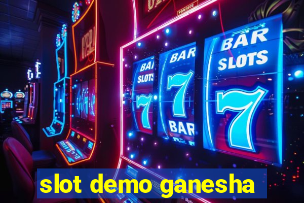 slot demo ganesha