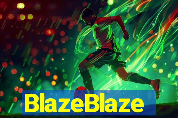 BlazeBlaze