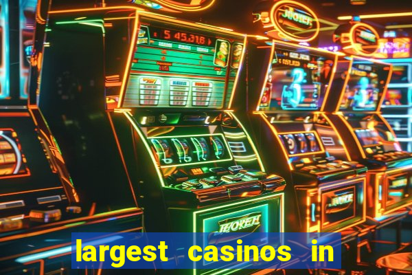 largest casinos in the us