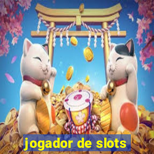 jogador de slots