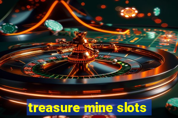 treasure mine slots