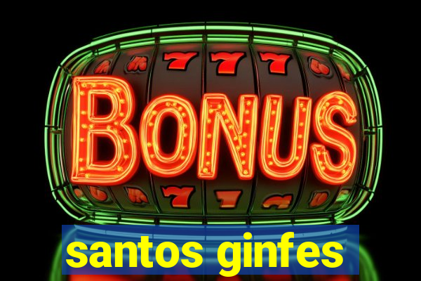 santos ginfes