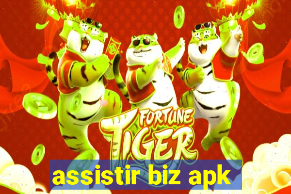 assistir biz apk