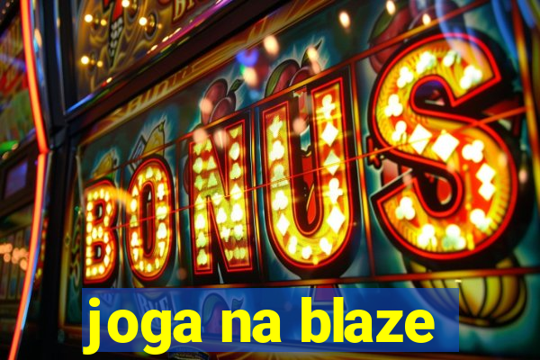 joga na blaze