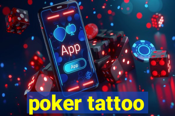 poker tattoo