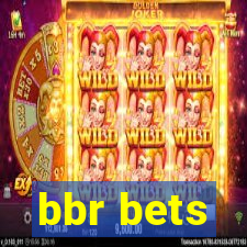 bbr bets