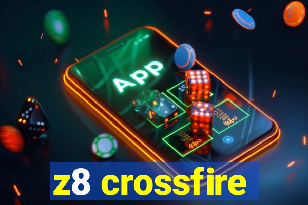 z8 crossfire