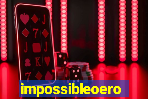 impossibleoero