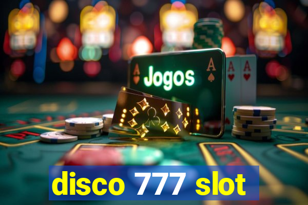 disco 777 slot