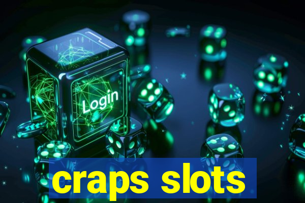 craps slots