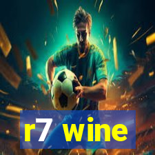 r7 wine