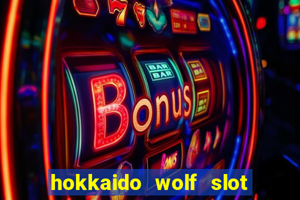 hokkaido wolf slot free play