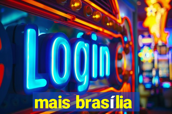 mais brasília