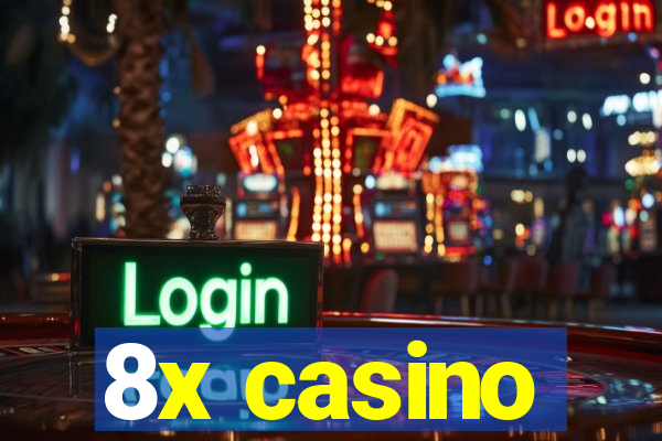 8x casino