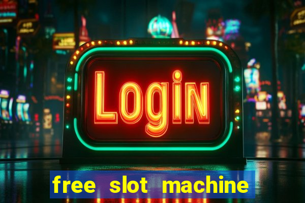 free slot machine games casino