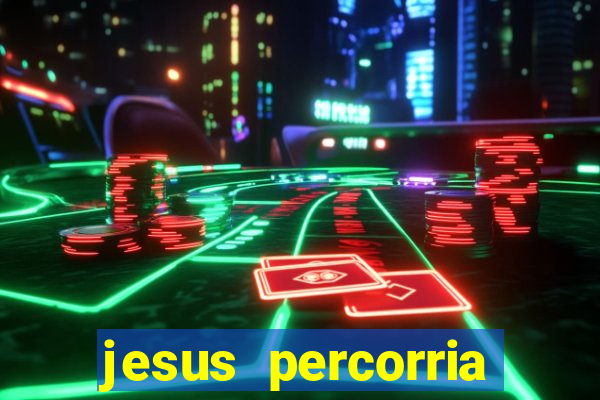 jesus percorria todas as cidades caminho neocatecumenal