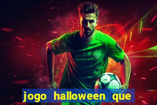 jogo halloween que ganha dinheiro