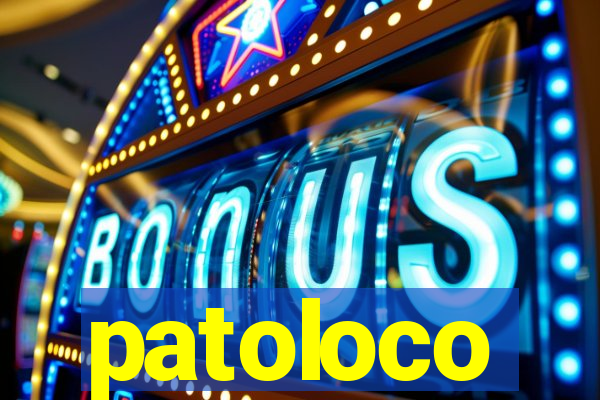 patoloco