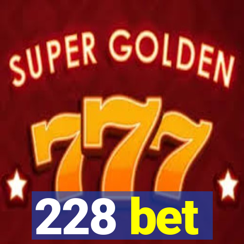 228 bet