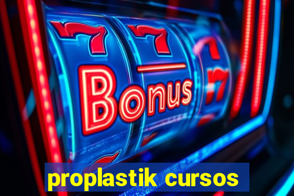 proplastik cursos