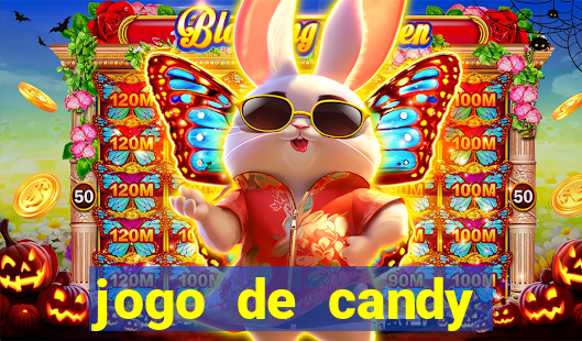 jogo de candy crush saga