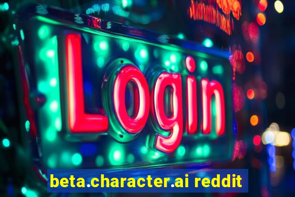 beta.character.ai reddit