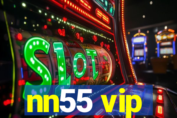 nn55 vip