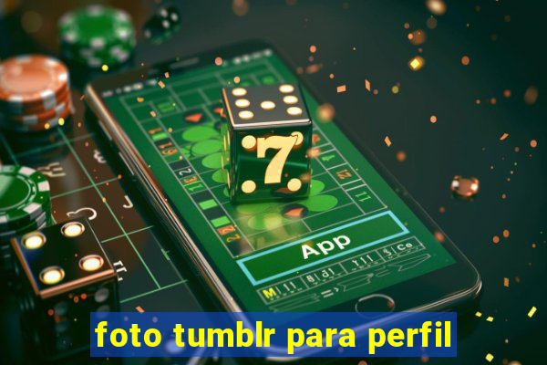 foto tumblr para perfil