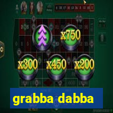 grabba dabba