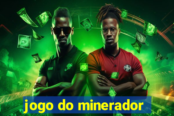 jogo do minerador