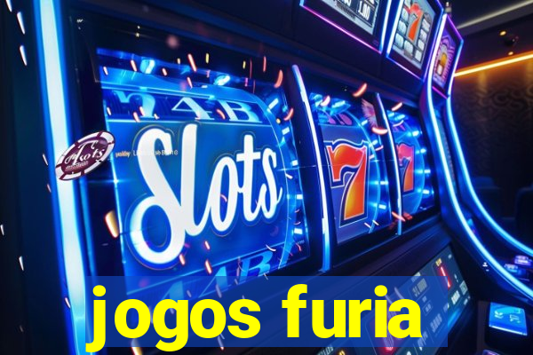 jogos furia