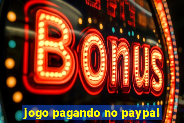 jogo pagando no paypal