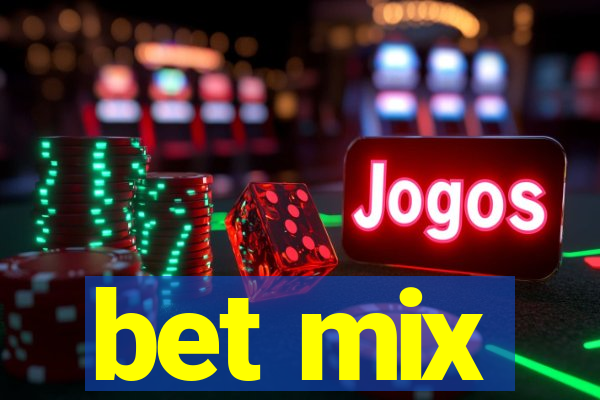 bet mix