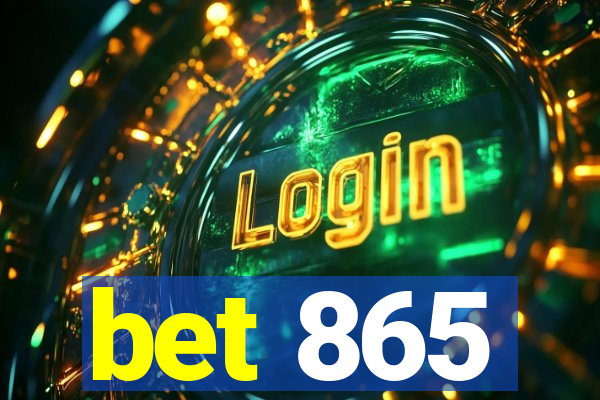 bet 865